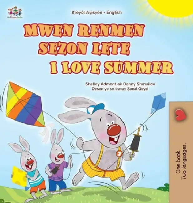 I Love Summer (Haitian Creole English Bilingual Children's Book) by Shelley Admont, Danny Shmuilov, Kidkiddos Books