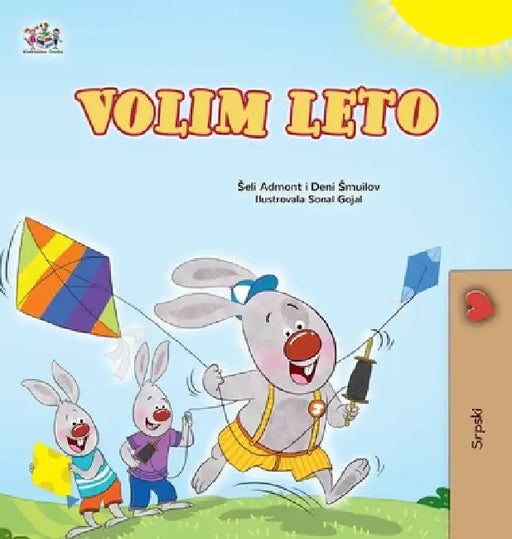 I Love Summer (Serbian Children's Book-Latin alphabet) by Admont, Shelley