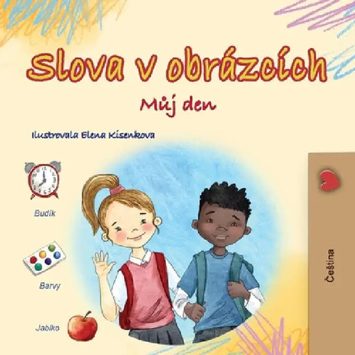 Words in Pictures - My Day (Czech Children's Book) by Books, Kidkiddos