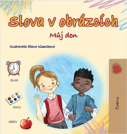 Words in Pictures - My Day (Czech Children's Book) by Books, Kidkiddos