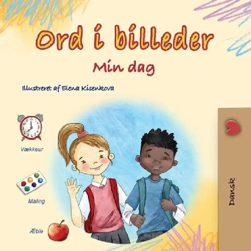 Words in Pictures - My Day (Danish Children's Book) by Books, Kidkiddos