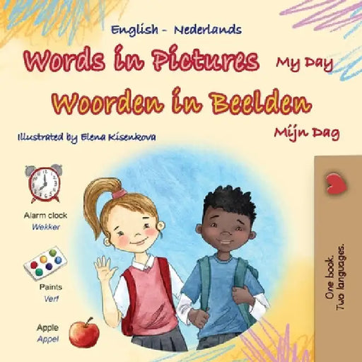 Words in Pictures - My Day (English Dutch Bilingual Children's Book) by Admont, Shelley
