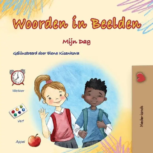 Words in Pictures - My Day (Dutch Children's Book) by Books, Kidkiddos
