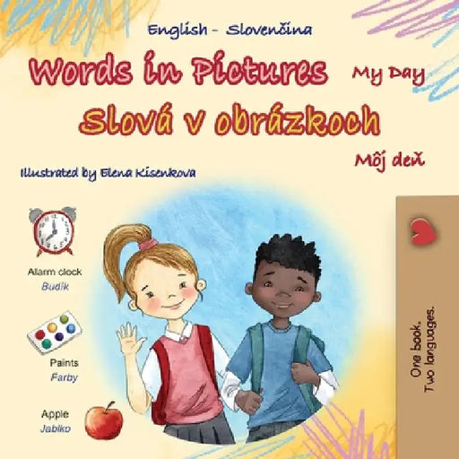 Words in Pictures - My Day (English Slovak Bilingual Children's Book) by Books, Kidkiddos