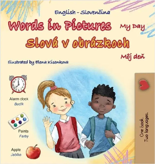 Words in Pictures - My Day (English Slovak Bilingual Children's Book) by Books, Kidkiddos
