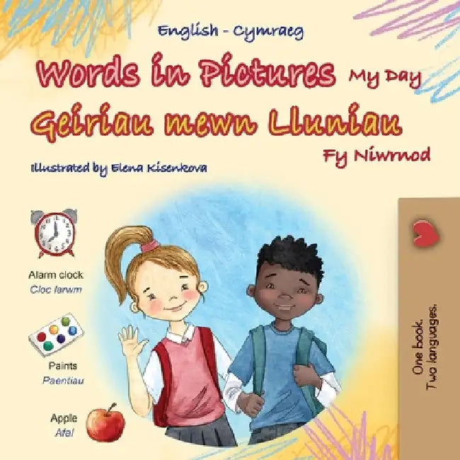 Words in Pictures - My Day (English Welsh Bilingual Children's Book) by Books, Kidkiddos
