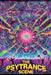The Psytrance Scene: From Goa to Global by Herkimer Throckmorton