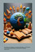 Global Perspectives on Educational Methods: How Diverse Traditions, Innovative Strategies, and Practical Techniques Shape Modern Learning and Teaching by Megan Dennis