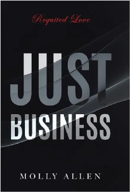 Just Business by Allen, Molly