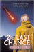 2nd Last Chance: A Future Apocalypse Under-lining Theme by Watling, Darren E.