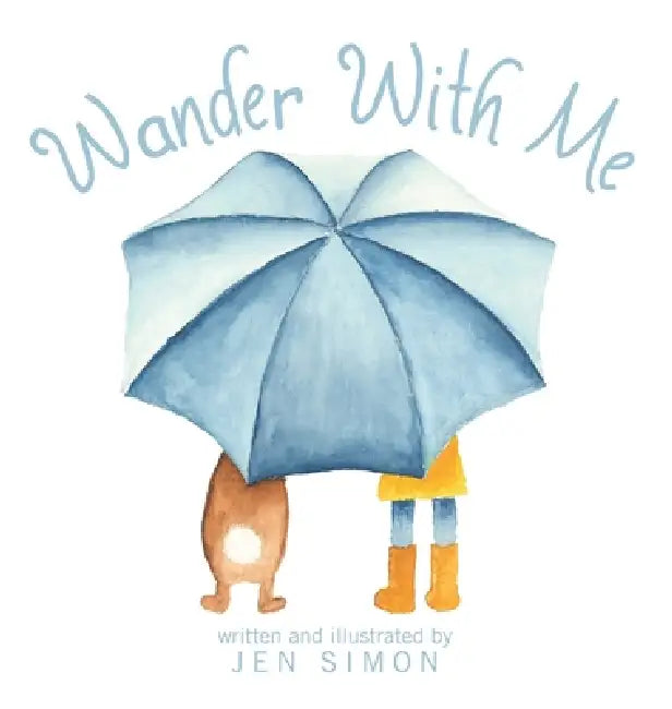 Wander With Me by Jen Simon, Jen Simon