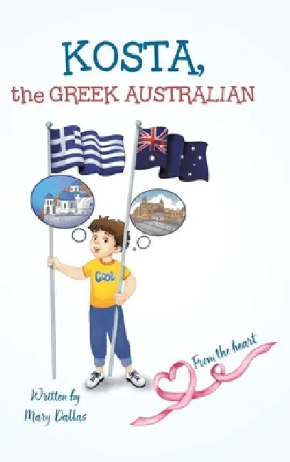 Kosta, the Greek Australian by Mary Dallas