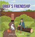 Grief's Friendship by Parker, Penelope