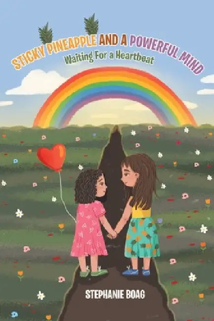 Sticky Pineapple and a Powerful Mind: Waiting for a Heartbeat by Stephanie Boag