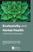 Ecotoxicity and Herbal Health: A Symbiotic Approach by Shrikaant Kulkarni