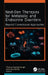 Next-Gen Therapies for Metabolic and Endocrine Disorders: Beyond Conventional Approaches by Thakur Gurjeet Singh, Sanjana Mehta