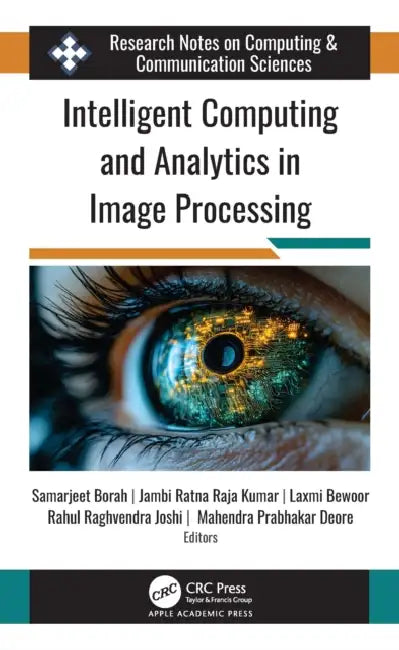 Intelligent Computing and Analytics in Image Processing by Samarjeet Borah
