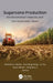 Sugarcane Production: Environmental Impacts and Socioeconomic Issues by Krishan K. Verma, Xiu-Peng Song, Lin Xu