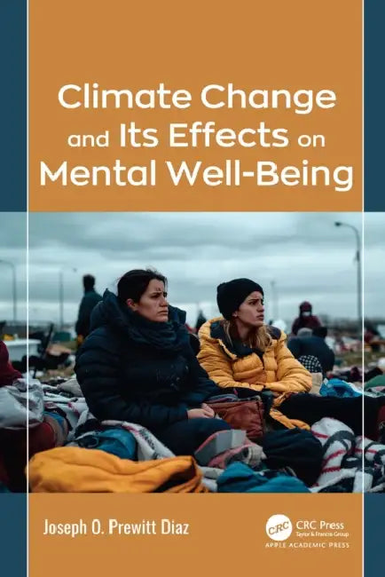 Climate Change and Its Effects on Mental Well-Being by Joseph O. Prewitt Diaz
