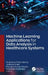 Machine Learning Applications for Data Analysis in Healthcare Systems by Sudeshna Chakraborty