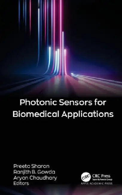 Photonic Sensors for Biomedical Applications by Preeta Sharan