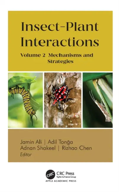 Insect-Plant Interactions: Volume 2: Mechanisms and Strategies by Jamin Ali, Adil Tonga, Adnan Shakeel