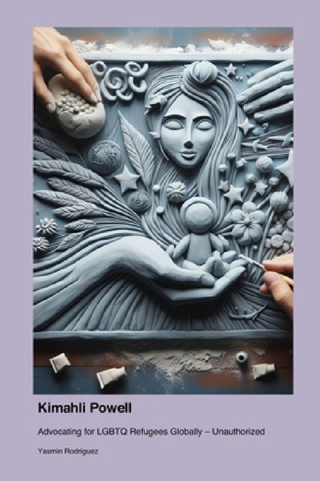 Kimahli Powell: Advocating for LGBTQ Refugees Globally - Unauthorized by Yasmin Rodriguez