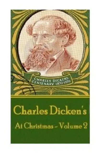 Charles Dickens - At Christmas - Volume 2 by Charles Dickens