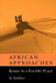 African Approaches: Roads to a Far Off Place by Jo Jordan