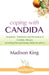 Coping with Candida by Madison King