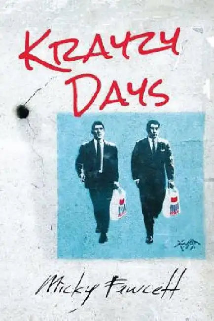 Krayzy Days by Micky Fawcett