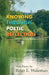Knowing Through Poetic Reflection by Brian E. Wakeman