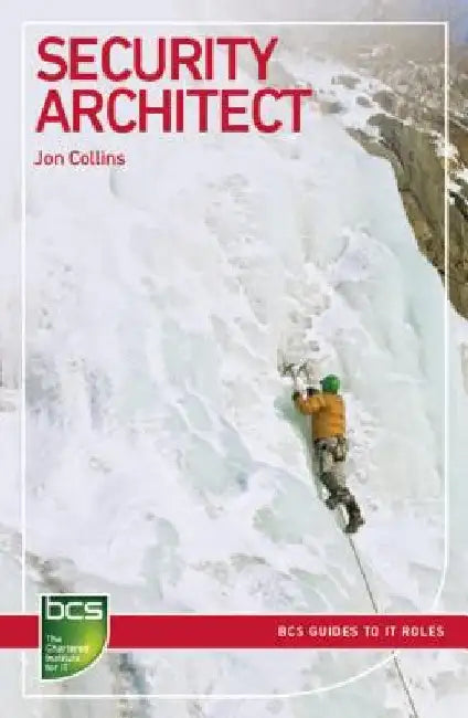 Security Architect: Careers in Information Security by Jon Collins