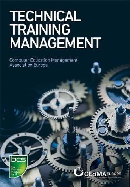 Technical Training Management: Commercial Skills Aligned to the Provision of Successful Training Outcomes by Cedma Europe