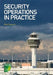 Security Operations in Practice by Mike Sheward