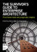 The Survivor's Guide to Enterprise Architecture: Practitioner tales and pragmatic insights by Chloë Gray