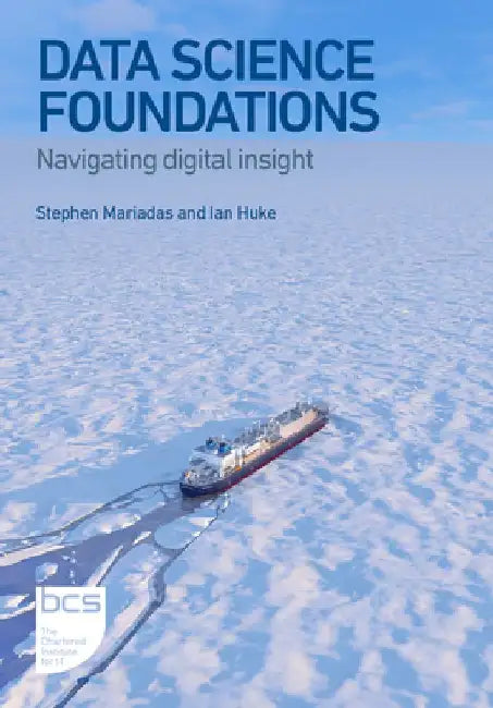 Data Science Foundations by Stephen Mariadas