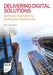Delivering Digital Solutions: Software Engineering, Testing and Deployment by Peter Thompson