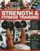 Strength & Fitness Training: All You Need to Know about Exercising to Build and Maintain Strength and Fitness, Shown in Over 300 Practical Photographs by Andy Wadsworth