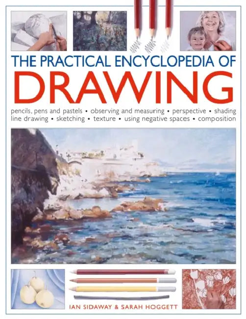 Practical Encyclopedia of Drawing by Ian & Hoggett, Sarah Sidaway