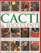 The Complete Illustrated Guide to Growing Cacti & Succulents: The Definitive Practical Reference on Identification, Care and Cultivation, with a Direc by Miles Anderson