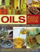 Oils: 200 Traditional Ways with Nature's Oils in the Kitchen and Home, Show in 350 Images by Bridget Jones