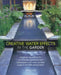 Creative Water Effects in the Garden by Gilly Love