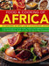 Food & Cooking of Africa: The Undiscovered and Vibrant Cuisine of an Extraordinary Continent: A Journey Through the Culinary History, Traditions by Rosamund Grant