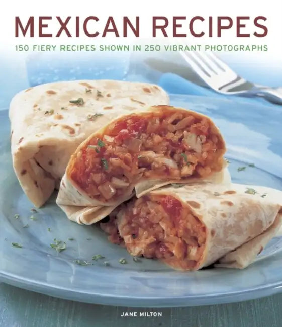 Mexican Recipes by Jane Milton