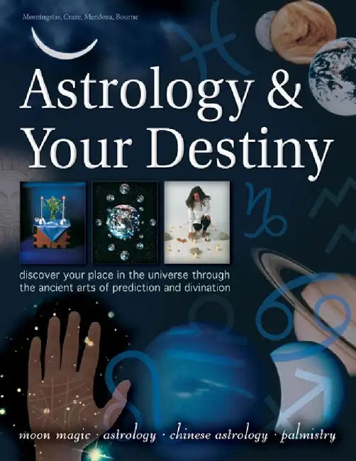 Astrology & Your Destiny by Sally Morningstar