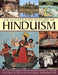 An Illustrated History of Hinduism: The Story of Hindu Religion, Culture and Civilization, from the Time of Krishna to the Modern Day, Shown in Over 1 by Rasamandala Das
