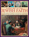 A History of the Jewish Faith: The Development of Judaism from Ancient Times to the Modern Day, Shown in Over 190 Pictures by Dan Cohn-Sherbok