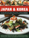 The Food and Cooking of Japan & Korea by Emi Kazuko, Young Jin Song