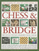 The Complete Step-By-Step Guide to Chess & Bridge: How to Play; Winning Strategies; Rules; History by David Bird